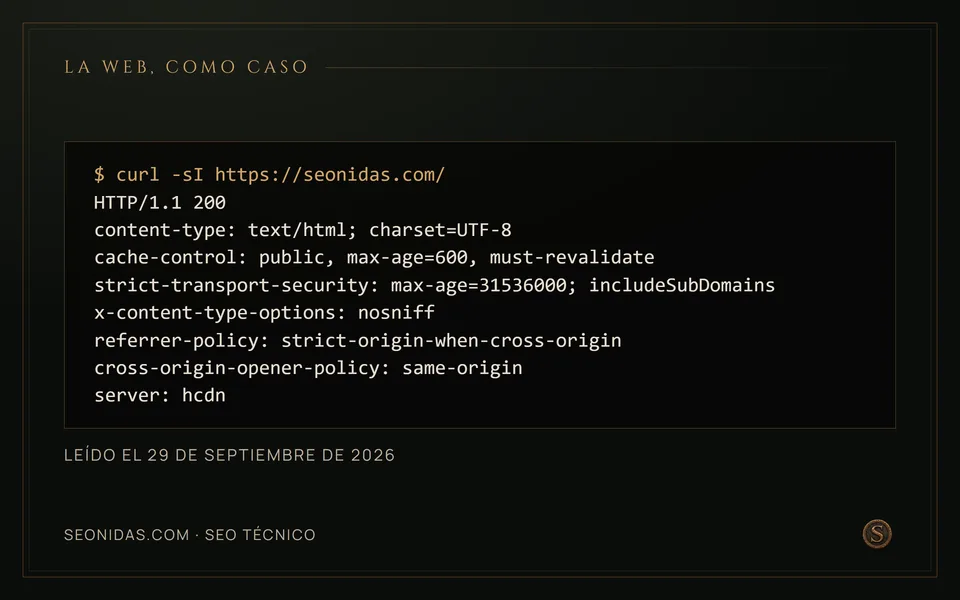 Cabeceras HTTP reales de la portada de seonidas.com: código de estado, servidor, caché y seguridad.